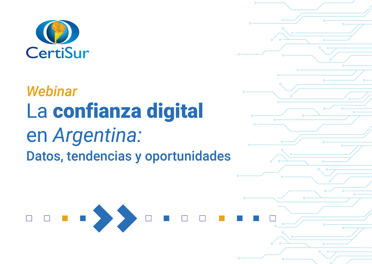 CertiSur presentó el Informe 2026 sobre Confianza Digital en Argentina